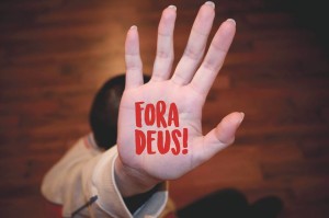 fora Deus